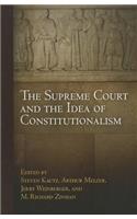 Supreme Court and the Idea of Constitutionalism
