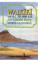 Waikiki 100 B.C. to 1900 A.D.
