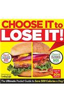 Choose It to Lose It