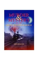 Murder & Mystery on The Great Western Railway