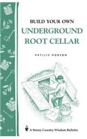 Build Your Own Underground Root Cellar