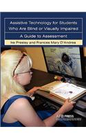 Assistive Technology for Students Who Are Blind or Visually Impaired
