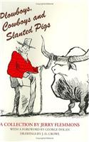 Plowboys, Cowboys, and Slanted Pigs