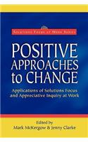 Positive Approaches to Change