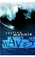 Surfing Mennie Waves