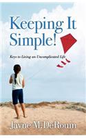 Keeping It Simple!