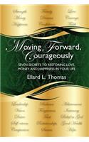Moving Forward Courageously