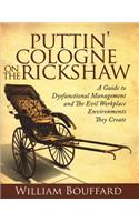 Puttin' Cologne on the Rickshaw
