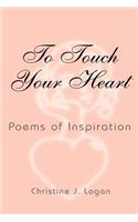 To Touch Your Heart