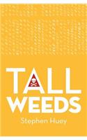 Tall Weeds