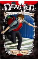 Dead Jed: Adventures of a Middle School Zombie(Dead Jed)