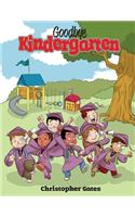 Goodbye Kindergarten