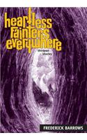 Heartless Fainters Everywhere: 13 Stories