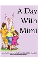 A Day with Mimi