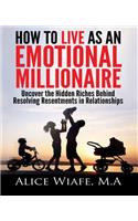 How to live as an emotional millionaire