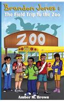 Brandon Jones and the Field Trip to the Zoo