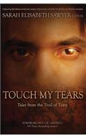 Touch My Tears