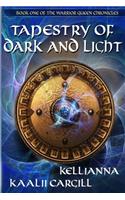 Tapestry of Dark and Light