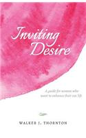 Inviting Desire
