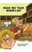 Hilda Ma Tilda - where's ED?