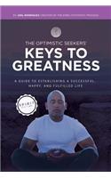 The Optimistic Seekers' Keys to Greatness