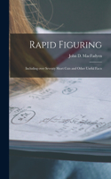 Rapid Figuring [microform]
