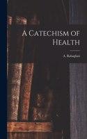 Catechism of Health