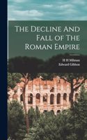 Decline And Fall of The Roman Empire