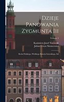 Dzieje Panowania Zygmunta Iii