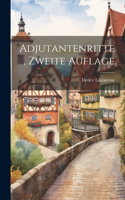 Adjutantenritte, Zweite Auflage