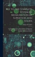 Key to the Complete System of Mensuration of Superfices and Solids