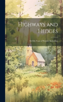Highways and Hedges; or Fifty Years of Western Methodism