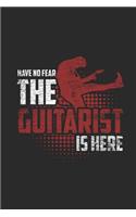 Have No Fear The Guitarist Is Here