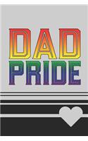 Dad Pride: 6 x 9 Blank College Ruled Lined Notebook To Show LGBTQ Pride