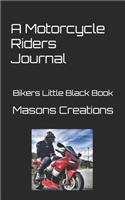 A Motorcycle Riders Journal