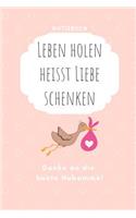 Leben Holen Heisst Liebe Schenken Danke an Die Beste Hebamme! Notizbuch: A4 Notizbuch kariert liebevolles Geschenk für deine Hebamme Geburtshelferin oder Entbindungshelferin- schöne Geschenkidee als Dankeschön - Hebammen 