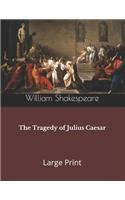 The Tragedy of Julius Caesar