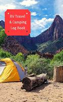 RV Travel & Camping Log Book: (RV Travel & Camping Log Book)