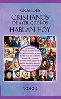 Grandes Cristianos de Ayer Que nos Hablan Hoy