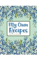 My Own Recipes Blue Flower Edition
