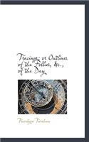 Tracings; Or Outlines of the Follies, &C., of the Day