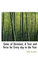 Gems of Devotion; A Text and Verse for Every Day in the Year