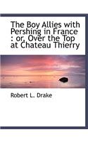 The Boy Allies with Pershing in France: (English)