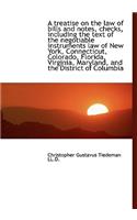 A Treatise on the Law of Bills and Notes, Checks, Including the Text of the Negotiable Instruments L