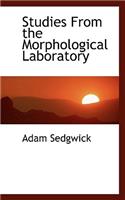 Studies from the Morphological Laboratory