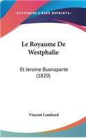 Le Royaume De Westphalie