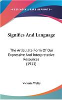 Significs And Language: The Articulate Form Of Our Expressive And Interpretative Resources (1911)(English)