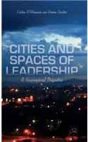 Cities and Spaces of Leadership