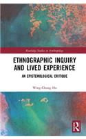 Ethnographic Inquiry and Lived Experience