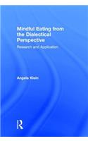 Mindful Eating from the Dialectical Perspective